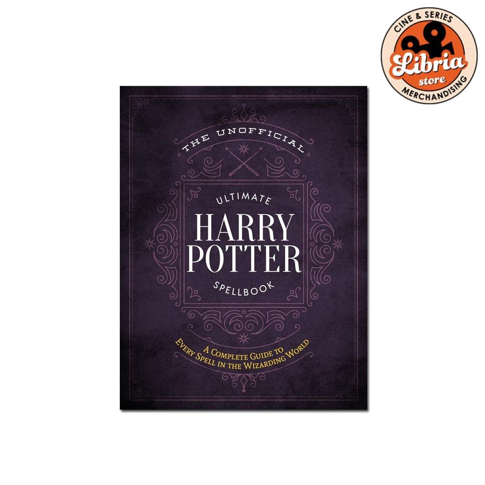 LIBRO The Ultimate Harry Potter Spellbook (unofficial)